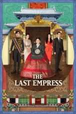 Nonton Streaming Download Drama Nonton The Last Empress (2018) Sub Indo Subtitle Indonesia