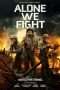 Nonton Streaming Download Drama Alone We Fight (2018) jf Subtitle Indonesia