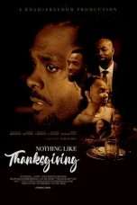 Nonton Streaming Download Drama Nothing Like Thanksgiving (2017) Subtitle Indonesia