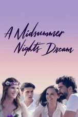 Nonton Streaming Download Drama A Midsummer Night’s Dream (2017) Subtitle Indonesia