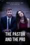 Nonton Streaming Download Drama The Pastor and the Pro (2018) Subtitle Indonesia