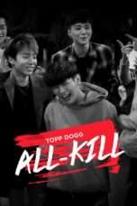 Nonton Streaming Download Drama Topp Dogg: All Kill (2016) Subtitle Indonesia