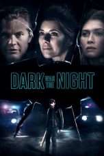 Nonton Streaming Download Drama Dark Was the Night (2018) hd Subtitle Indonesia