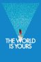 Nonton Streaming Download Drama The World Is Yours (2018) Subtitle Indonesia