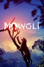 Nonton Streaming Download Drama Nonton Mowgli: Legend of the Jungle (2018) Sub Indo jf Subtitle Indonesia