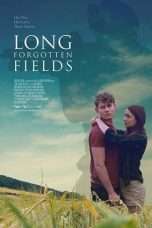 Nonton Streaming Download Drama Long Forgotten Fields (2017) hd Subtitle Indonesia