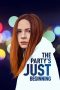 Nonton Streaming Download Drama The Party’s Just Beginning (2018) hd Subtitle Indonesia