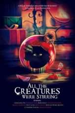 Nonton Streaming Download Drama All the Creatures Were Stirring (2018) gt Subtitle Indonesia