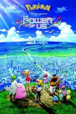 Nonton Streaming Download Drama Pokémon the Movie: The Power of Us (2018) haw Subtitle Indonesia