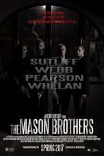 Nonton Streaming Download Drama The Mason Brothers (2017) Subtitle Indonesia