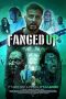 Nonton Streaming Download Drama Fanged Up (2017) Subtitle Indonesia