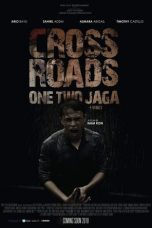 Nonton Streaming Download Drama Crossroads: One Two Jaga (2018) hd Subtitle Indonesia