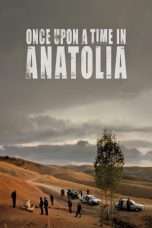 Nonton Streaming Download Drama Once Upon a Time in Anatolia (2011) Subtitle Indonesia