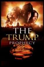 Nonton Streaming Download Drama The Trump Prophecy (2018) Subtitle Indonesia