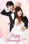 Nonton Streaming Download Drama Happy Marriage!? (2016) Subtitle Indonesia