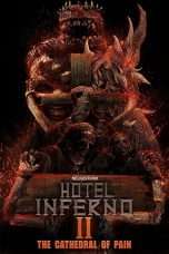 Nonton Streaming Download Drama Hotel Inferno 2: The Cathedral of Pain (2017) Subtitle Indonesia