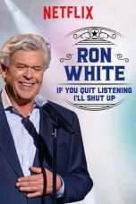 Nonton Streaming Download Drama Ron White: If You Quit Listening, I’ll Shut Up (2018) Subtitle Indonesia