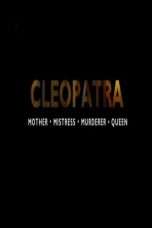 Nonton Streaming Download Drama Cleopatra: Mother, Mistress, Murderer, Queen (2016) Subtitle Indonesia