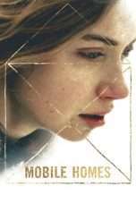 Nonton Streaming Download Drama Mobile Homes (2018) hd Subtitle Indonesia