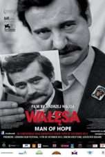 Nonton Streaming Download Drama Walesa: Man of Hope (2013) Subtitle Indonesia