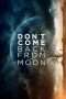 Nonton Streaming Download Drama Don’t Come Back from the Moon (2019) hd Subtitle Indonesia