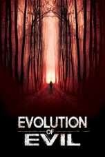 Nonton Streaming Download Drama Evolution of Evil (2018) jf Subtitle Indonesia