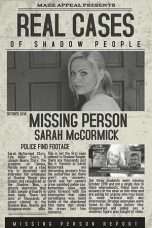 Nonton Streaming Download Drama Real Cases of Shadow People The Sarah McCormick Story (2019) Subtitle Indonesia