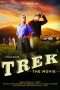 Nonton Streaming Download Drama Trek: The Movie (2018) Subtitle Indonesia