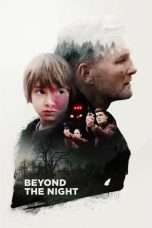 Nonton Streaming Download Drama Beyond the Night (2018) hd Subtitle Indonesia