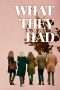 Nonton Streaming Download Drama What They Had (2018) hd Subtitle Indonesia