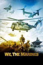 Nonton Streaming Download Drama We, The Marines (2017) hd Subtitle Indonesia