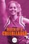 Nonton Streaming Download Drama Death of a Cheerleader (2019) Subtitle Indonesia