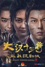 Nonton Streaming Download Drama Han Dynasty Thirteen General (2019) Subtitle Indonesia