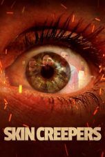 Nonton Streaming Download Drama Skin Creepers (2018) Subtitle Indonesia