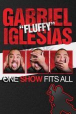 Nonton Streaming Download Drama Gabriel “Fluffy” Iglesias: One Show Fits All (2019) Subtitle Indonesia