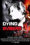 Nonton Streaming Download Drama Dying Embers (2018) Subtitle Indonesia