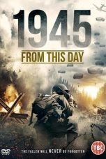 Nonton Streaming Download Drama 1945 From This Day (2019) Subtitle Indonesia