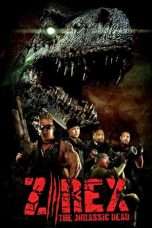 Nonton Streaming Download Drama Z/Rex: The Jurassic Dead (2017) Subtitle Indonesia