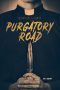 Nonton Streaming Download Drama Purgatory Road (2017) hd Subtitle Indonesia