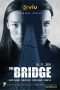 Nonton Streaming Download Drama Nonton The Bridge (2018) Sub Indo Subtitle Indonesia