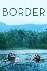 Nonton Streaming Download Drama Border (2018) hd Subtitle Indonesia