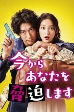 Nonton Streaming Download Drama May I Blackmail You? (2017) Subtitle Indonesia