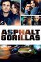 Nonton Streaming Download Drama Asphaltgorillas (2018) hd Subtitle Indonesia