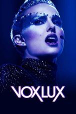 Nonton Streaming Download Drama Vox Lux (2018) hd Subtitle Indonesia