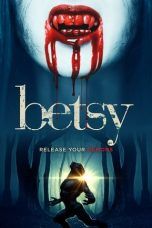 Nonton Streaming Download Drama Betsy (2019) hd Subtitle Indonesia