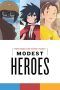 Nonton Streaming Download Drama Modest Heroes (2018) jf Subtitle Indonesia