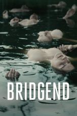 Nonton Streaming Download Drama Bridgend (2015) Subtitle Indonesia