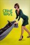 Nonton Streaming Download Drama Crime Wave (2018) Subtitle Indonesia