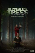 Nonton Streaming Download Drama Between the Trees (2018) hd Subtitle Indonesia