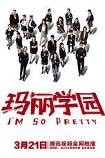 Nonton Streaming Download Drama I’m So Pretty (2019) Subtitle Indonesia